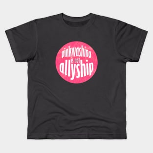 pinkwashing is not allyship Kids T-Shirt